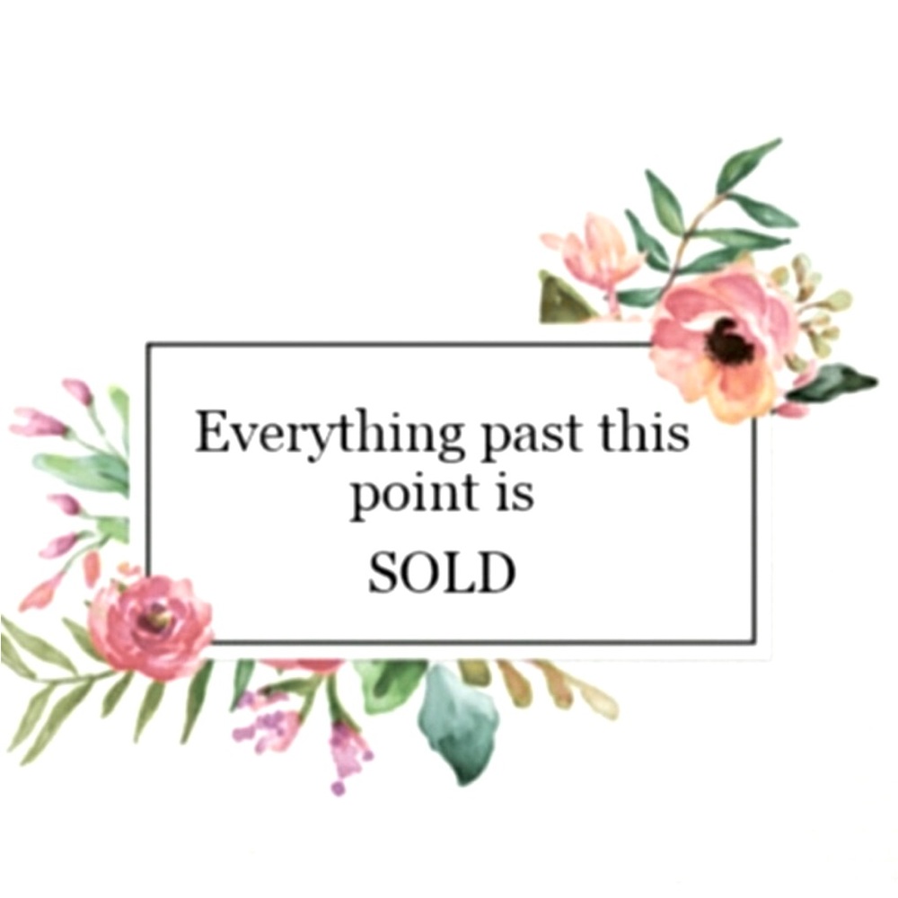 All items listed past this point are sold